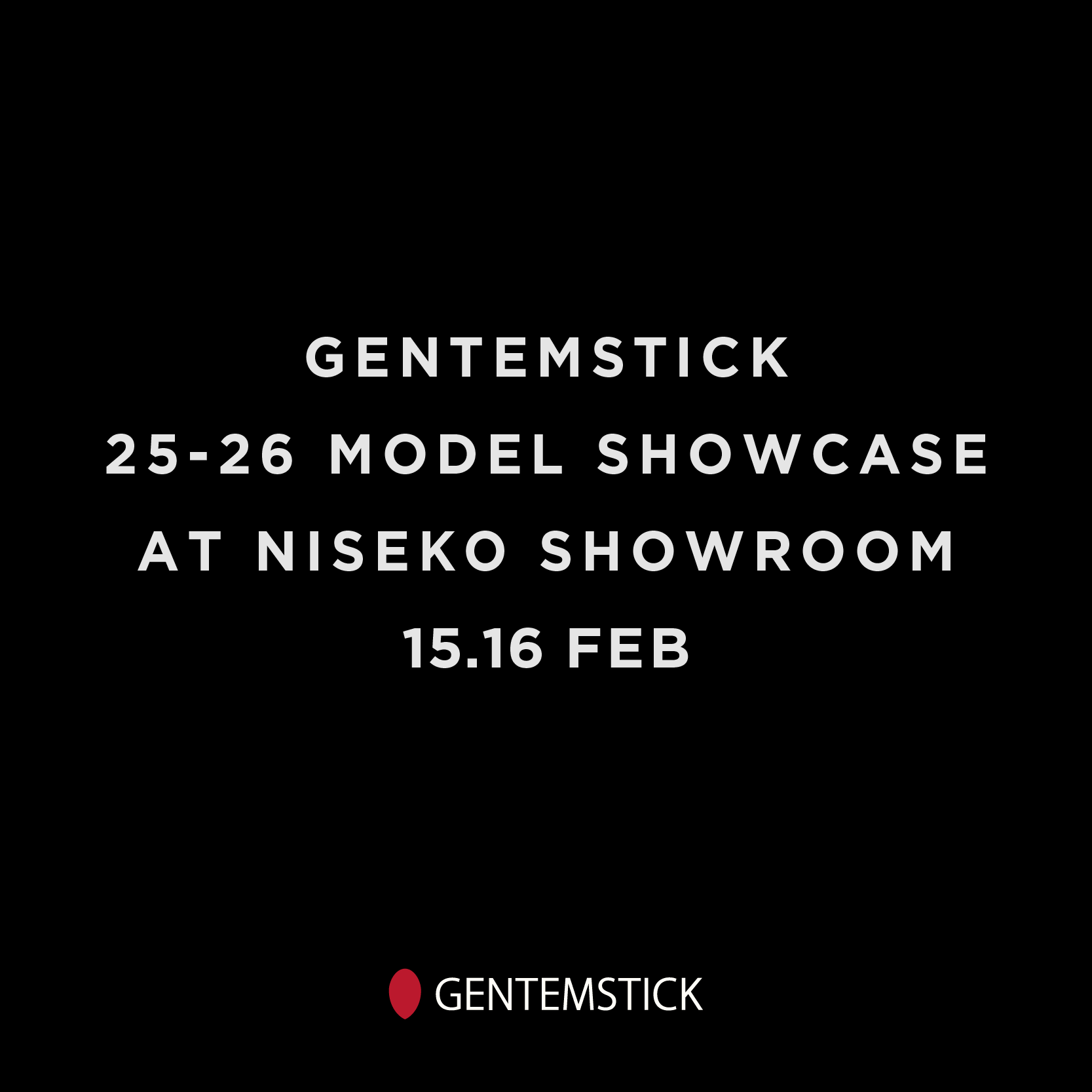 GENTEMSTICK 2526 MODEL SHOWCASE AT NISEKO SHOWROOM GENTEMSTICK